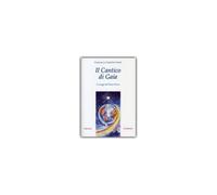 LIBRO IL CANTICO DI GAIA - FRANCESCO E GABRIELLA VARETTO
