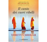 LIBRO IL CANTO DEI CUORI RIBELLI