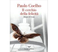 LIBRO IL CERCHIO DELLA FELICITÀ - PAULO COELHO