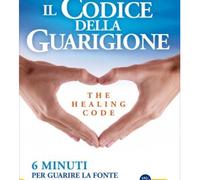 LIBRO IL CODICE DELLA GUARIGIONE. THE HEALING CODE ALEXANDER LOYD, BEN JOHNSON