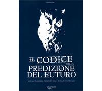 LIBRO IL CODICE DELLA PREDIZIONE DEL FUTURO - LAURA RANGONI