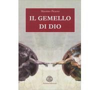 LIBRO IL GEMELLO DI DIO MASSIMO PICASSO