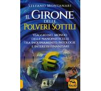 LIBRO IL GIRONE DELLE POLVERI SOTTILI - STEFANO MONTANARI