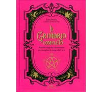 LIBRO IL GRIMORIO COMPLETO. PRATICHE MAGICHE E INCANTESIMI - LIDIA PRADAS