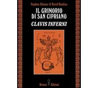 Libri Stephen Skinner / Rankine David - Il Grimorio Di San Cipriano. Clavis Infe