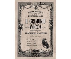 LIBRO IL GRIMORIO WICCA - EMANUELA HEKATE SOTEIRA