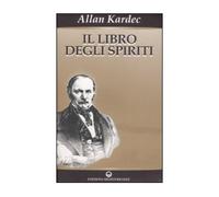 LIBRO IL LIBRO DEGLI SPIRITI - ALLAN KARDEC