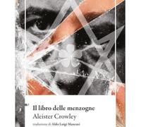LIBRO IL LIBRO DELLE MENZOGNE - ALEISTER CROWLEY