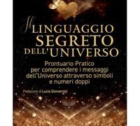 LIBRO IL LINGUAGGIO SEGRETO DELL'UNIVERSO. ALESSANDRO PANCIA, ALESSANDRO DA COL