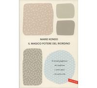 LIBRO IL MAGICO POTERE DEL RIORDINO - MARIE KONDO