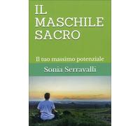 LIBRO IL MASCHILE SACRO - SONIA SERRAVALLI