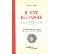 LIBRO IL MITO DEL SANGUE - JULIUS EVOLA