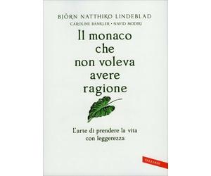 LIBRO IL MONACO CHE NON VOLEVA AVERE RAGIONE - BJÖRN NATTHIKO LINDEBLAD