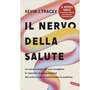 LIBRO IL NERVO DELLA SALUTE - KEVIN J.TRACEY