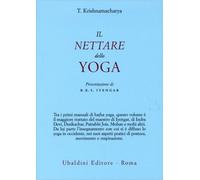 LIBRO IL NETTARE DELLO YOGA - T. KRISHNAMACHARYA