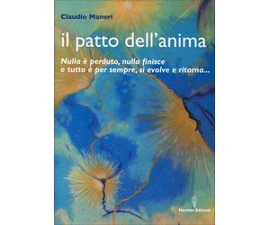 LIBRO IL PATTO DELL'ANIMA - CLAUDIO MANERI - HERMES EDIZIONI
