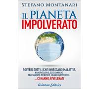 LIBRO IL PIANETA IMPOLVERATO - STEFANO MONTANARI