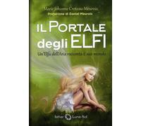 LIBRO IL PORTALE DEGLI ELFI - UN'ELFA RACCONTA IL SUO MONDO - CROTEAU MEUROIS
