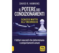 LIBRO IL POTERE DEI CONDIZIONAMENTI - DAVID R. HAWKINS