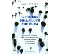 LIBRO IL POTERE DELLA LUCE CHE CURA - KARL RYBERG