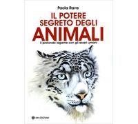 LIBRO IL POTERE SEGRETO DEGLI ANIMALI - PAOLA RAVA