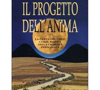 LIBRO IL PROGETTO DELL'ANIMA - LA CARTA DEL CIELO - LIANELLA LIVALDO LAUN