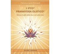 LIBRO IL PYO PRANAYOGA OLISTICO - FRANCESCA LEONE