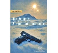LIBRO IL QUINTO COMANDAMENTO - DARIO MORANDI
