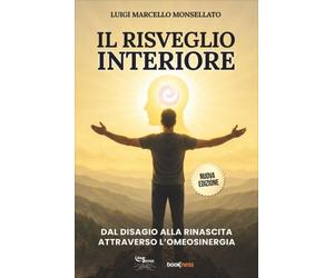 LIBRO IL RISVEGLIO INTERIORE - LUIGI MARCELLO MONSELLATO