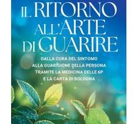 LIBRO IL RITORNO ALL'ARTE DI GUARIRE - LUIGI MARCELLO MONSELLATO