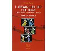 LIBRO IL RITORNO DEL DIO CHE BALLA - CANALI DI VENEXIA