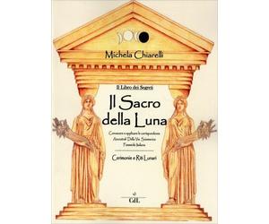 LIBRO IL SACRO DELLA LUNA - MICHELA CHIARELLI