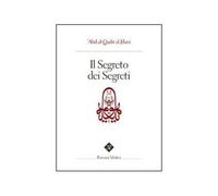 LIBRO IL SEGRETO DEI SEGRETI - ABD AL-QADIR AL-JILANI