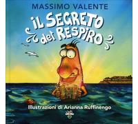 LIBRO IL SEGRETO DEL RESPIRO - MASSIMO VALENTE