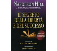 LIBRO IL SEGRETO DELLA LIBERTA' E DEL SUCCESSO - NAPOLEON HILL