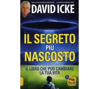LIBRO IL SEGRETO PIÙ NASCOSTO - DAVID ICKE