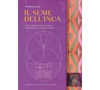 LIBRO IL SEME DELL'INCA - ROBERTO SARTI