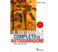 LIBRO IL SISTEMA COMPLETO DI AUTOGUARIGIONE - STEPHEN T. CHANG