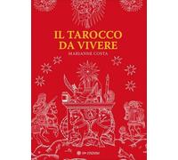 Libri Marianne Costa - Il Tarocco Da Vivere