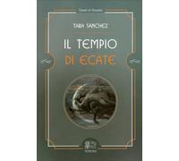 LIBRO IL TEMPIO DI ECATE - TARA SANCHEZ