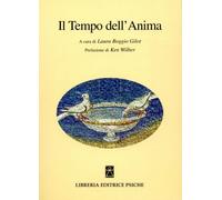 LIBRO IL TEMPO DELL''ANIMA - LAURA B. GILOT