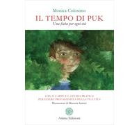 LIBRO IL TEMPO DI PUK. UNA FIABA PER OGNI ETÀ - CON 21 CARTE - MONICA COLOSIMO