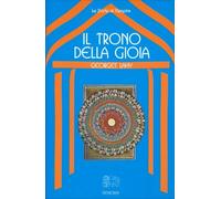 LIBRO IL TRONO DELLA GIOIA - GEORGES LAHY