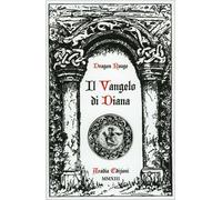 LIBRO IL VANGELO DI DIANA - DRAGON ROUGE