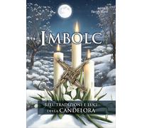 LIBRO IMBOLC. RITI, TRADIZIONI E LUCI DELLA CANDELORA - DAVIDE MARRÈ