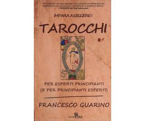 LIBRO IMPARA A LEGGERE I TAROCCHI - FRANCESCO GUARINO