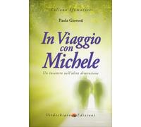 LIBRO IN VIAGGIO CON MICHELE. UN INCONTRO NELL'ALTRA DIMENSIONE - PAOLA GIOVETTI