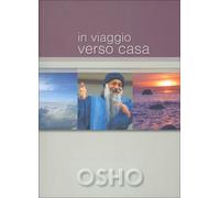 LIBRO IN VIAGGIO VERSO CASA - OSHO