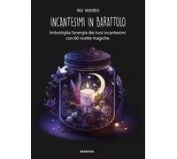 LIBRO INCANTESIMI IN BARATTOLO - PAIGE VANDERBECK