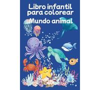 Libro infantil para colorear Mundo animal